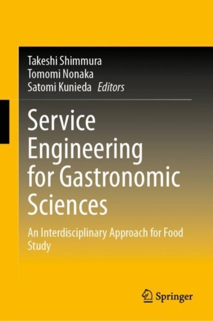Service Engineering for Gastronomic Sciences - An Interdisciplinary Approach for Food Study