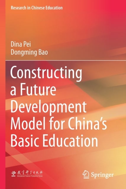 Constructing a Future Development Model for China''s Basic Education