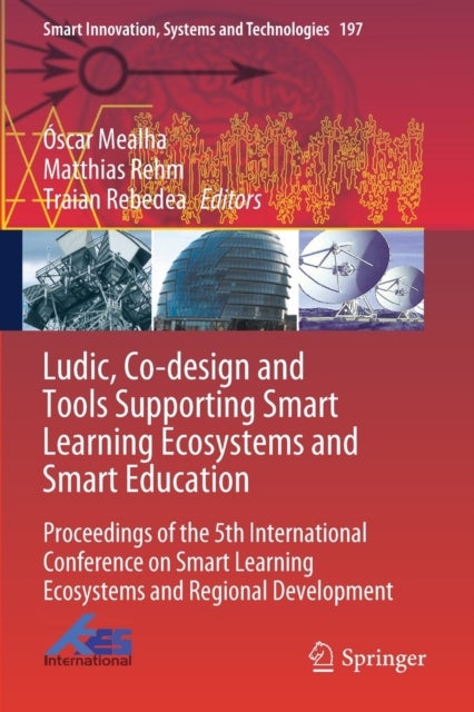 Ludic, Co-design and Tools Supporting Smart Learning Ecosystems and Smart Education - Proceedings of the 5th International Conference on Smart Learning Ecosystems and Regional Development