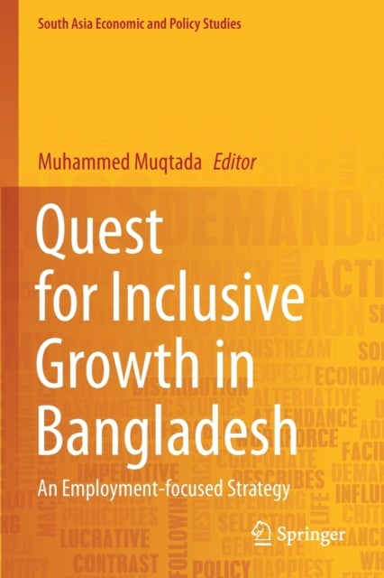 Quest for Inclusive Growth in Bangladesh - An Employment-focused Strategy