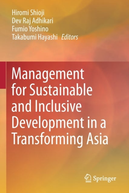 Management for Sustainable and Inclusive Development in a Transforming Asia