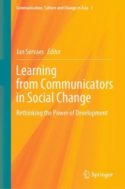 Learning from Communicators in Social Change - Rethinking the Power of Development