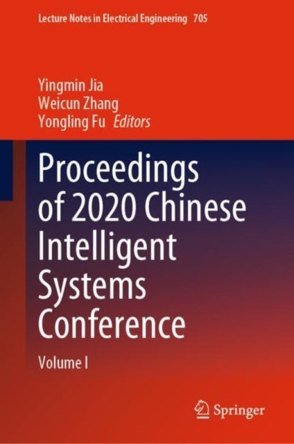 Proceedings of 2020 Chinese Intelligent Systems Conference - Volume I