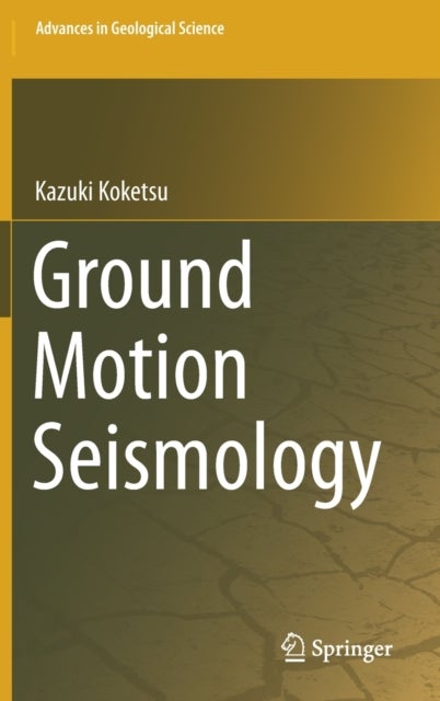 Ground Motion Seismology