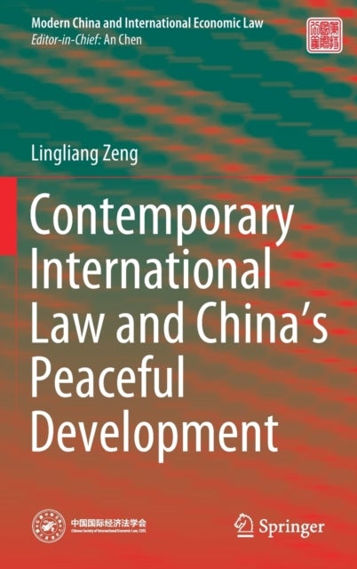 Contemporary International Law and China''s Peaceful Development