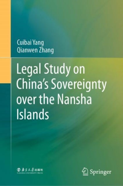 Legal Study on China''s Sovereignty over the Nansha Islands