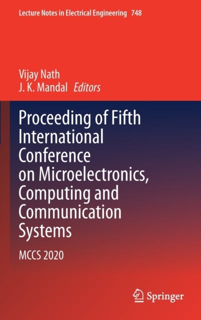 Proceeding of Fifth International Conference on Microelectronics, Computing and Communication Systems - MCCS 2020