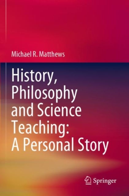 History, Philosophy and Science Teaching
