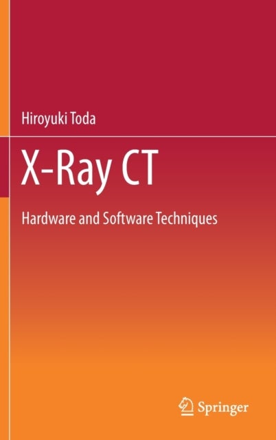 X-Ray CT - Hardware and Software Techniques