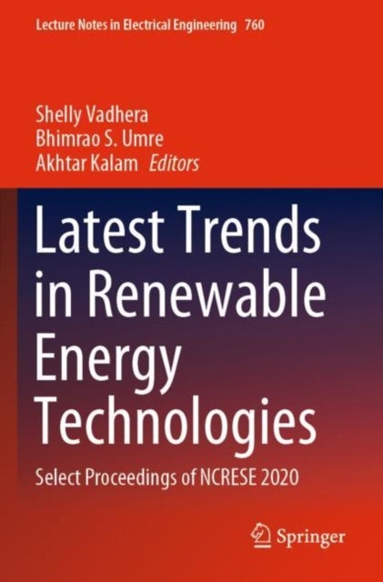 Latest Trends in Renewable Energy Technologies - Select Proceedings of NCRESE 2020