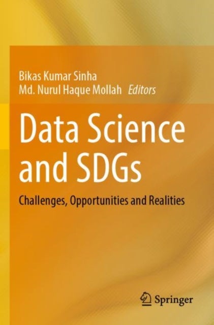 Data Science and SDGs - Challenges, Opportunities and Realities