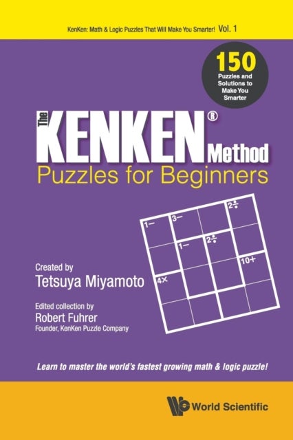 KENKEN METHOD - PUZZLES FOR BEGINNERS, THE