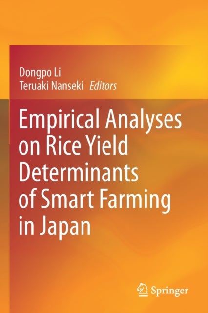 Empirical Analyses on Rice Yield Determinants of Smart Farming in Japan