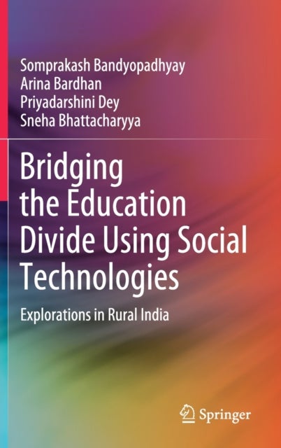 Bridging the Education Divide Using Social Technologies - Explorations in Rural India