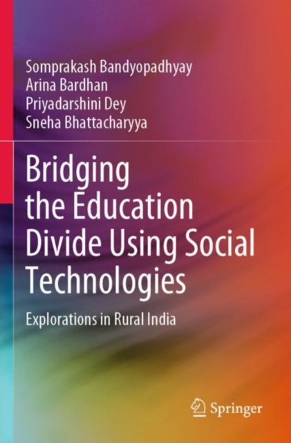 Bridging the Education Divide Using Social Technologies - Explorations in Rural India