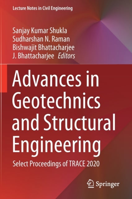Advances in Geotechnics and Structural Engineering - Select Proceedings of TRACE 2020
