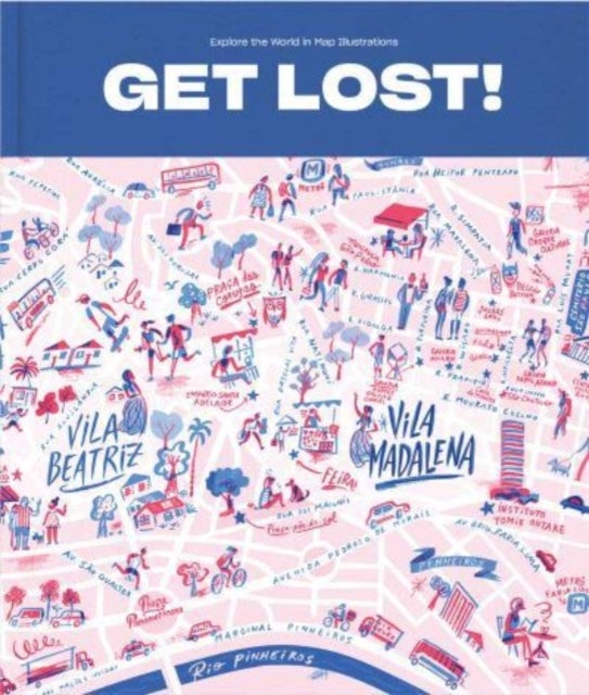 GET LOST! - Explore the World in Map Illustrations