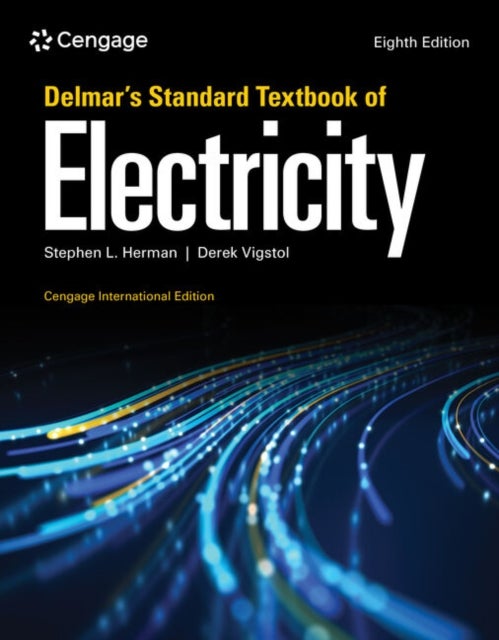 Delmar''s Standard Textbook of Electricity, Cengage International Edition