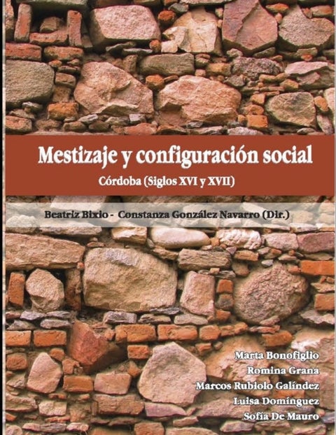 Mestizaje y configuracion social. - Cordoba (Siglos XVI y XVII)