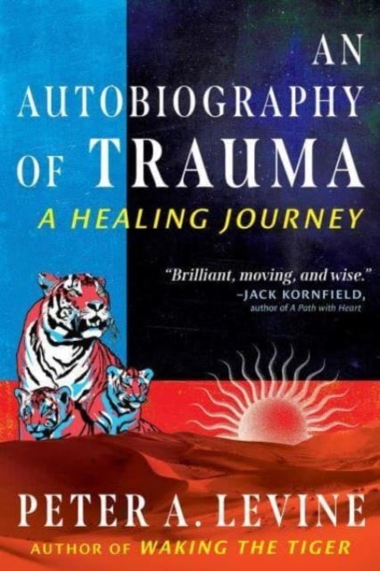 An Autobiography of Trauma - A Healing Journey