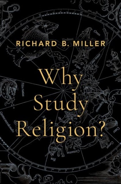 Why Study Religion? av Richard B. Miller