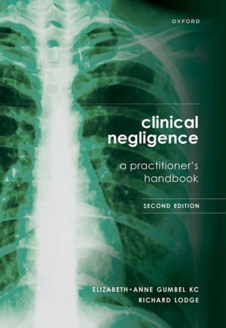 Clinical Negligence: A Practitioner''s Handbook