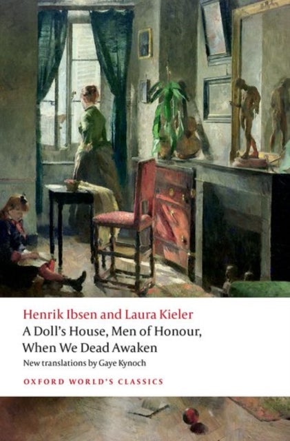 A Doll''s House, Men of Honour, When We Dead Awaken
