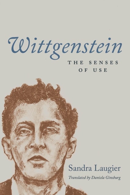 Wittgenstein – The Senses of Use