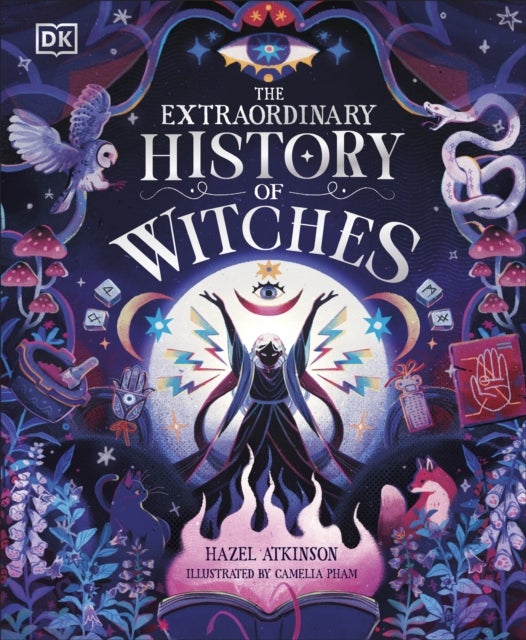 The Extraordinary History of Witches