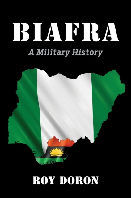 Biafra - A Military History