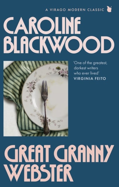 Great Granny Webster - The rediscovered dark masterpiece shortlisted for the Booker Prize