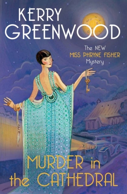 Murder in the Cathedral - The brand new mystery in the Phryne Fisher series