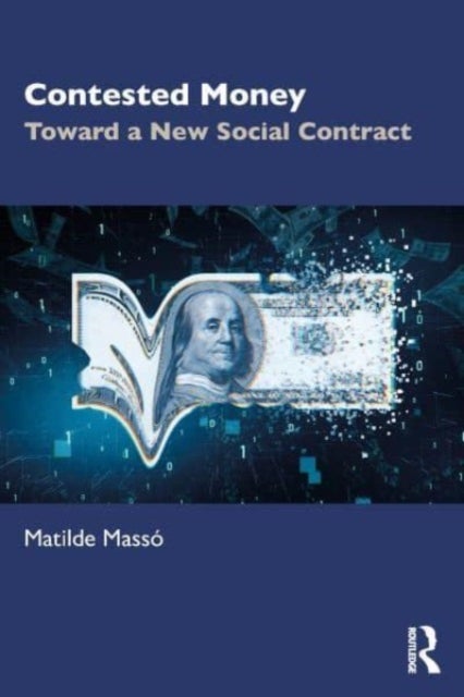 Contested Money - Toward a New Social Contract