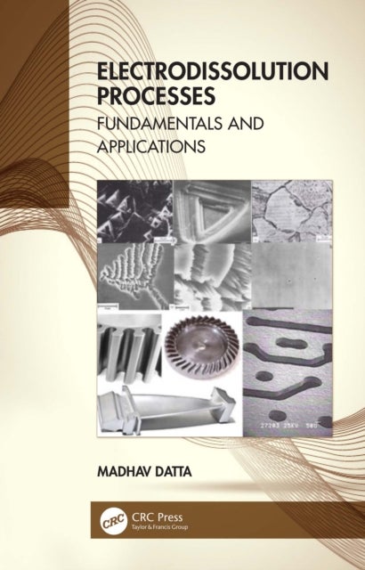Electrodissolution Processes - Fundamentals and Applications