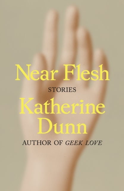 Near Flesh - Stories
