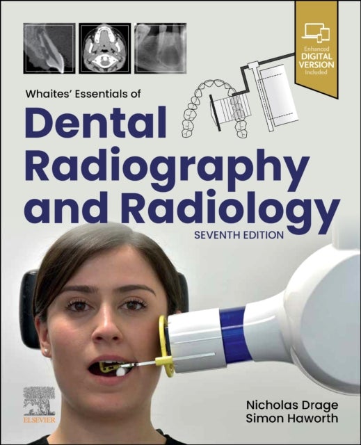 Whaites'' Essentials of Dental Radiography and Radiology