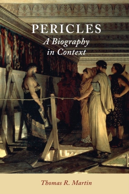 Pericles - A Biography in Context