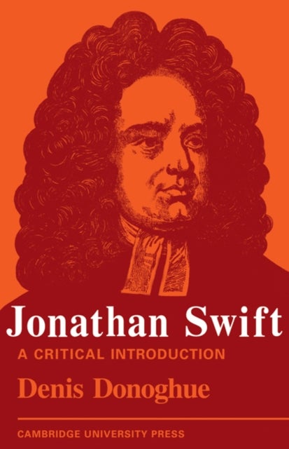 Jonathan Swift - A Critical Introduction