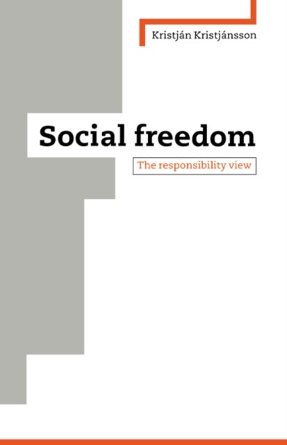 Social Freedom - The Responsibility View