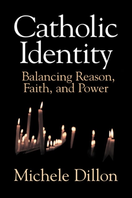 Catholic Identity - Balancing Reason, Faith, and Power