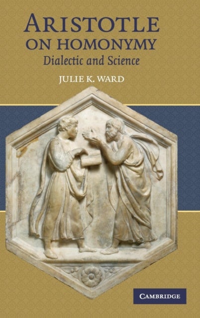 Aristotle on Homonymy - Dialectic and Science