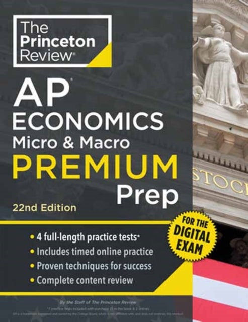 Princeton Review AP Economics Micro & Macro Premium Prep, 22nd Edition - 4 Practice Tests + Digital Practice Online + Content Review
