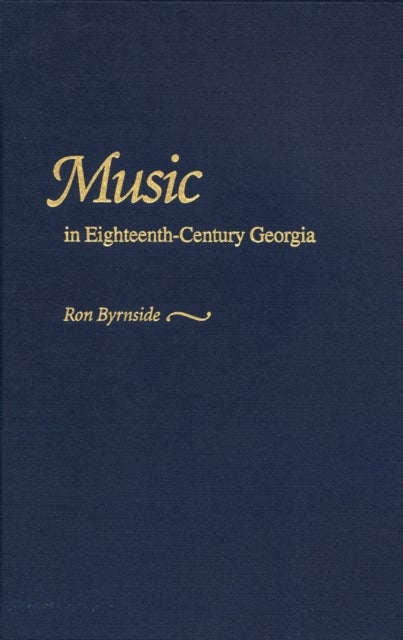 Music in Eighteenth–Century Georgia