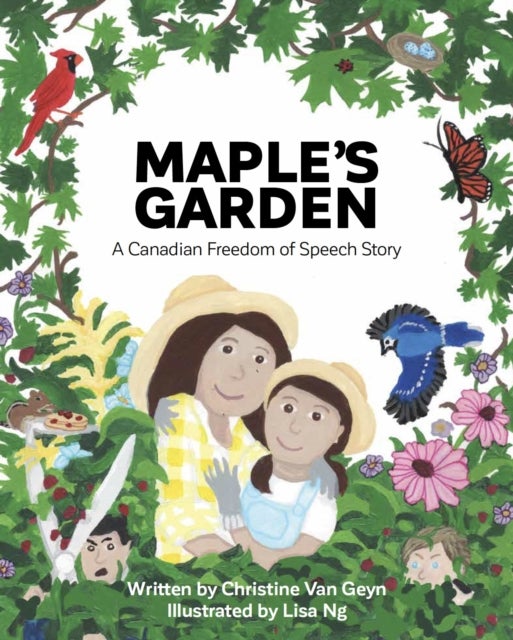 Maple''s Garden - A Canadian Freedom of Speech Story