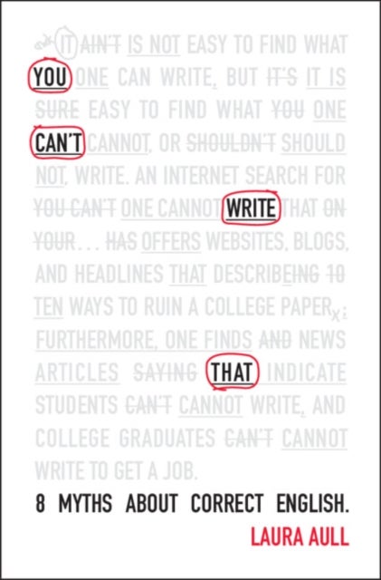 You Can't Write That - 8 Myths About Correct English