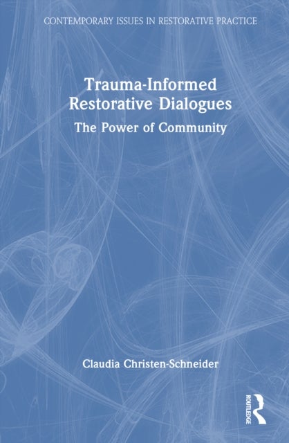 Trauma-Informed Restorative Dialogues