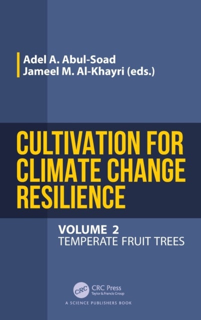 Cultivation for Climate Change Resilience, Volume 2 - Temperate Fruit Trees