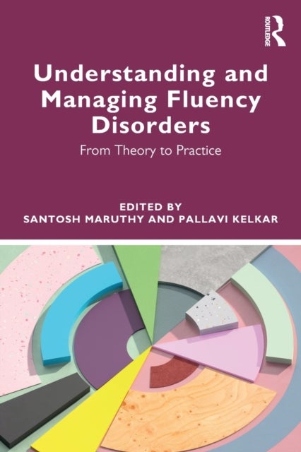 Understanding and Managing Fluency Disorders - From Theory to Practice