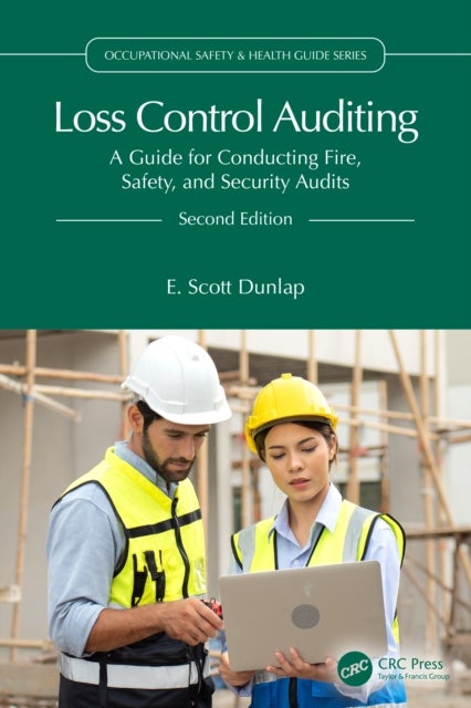 Loss Control Auditing - A Guide for Conducting Fire, Safety, and Security Audits