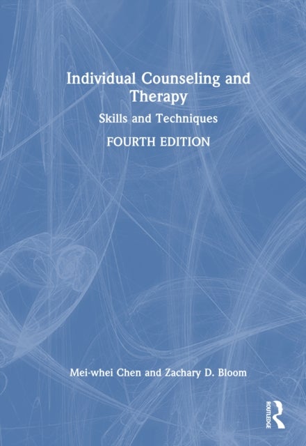 Individual Counseling and Therapy - Skills and Techniques